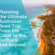 Planning the ultimate Australian road trip