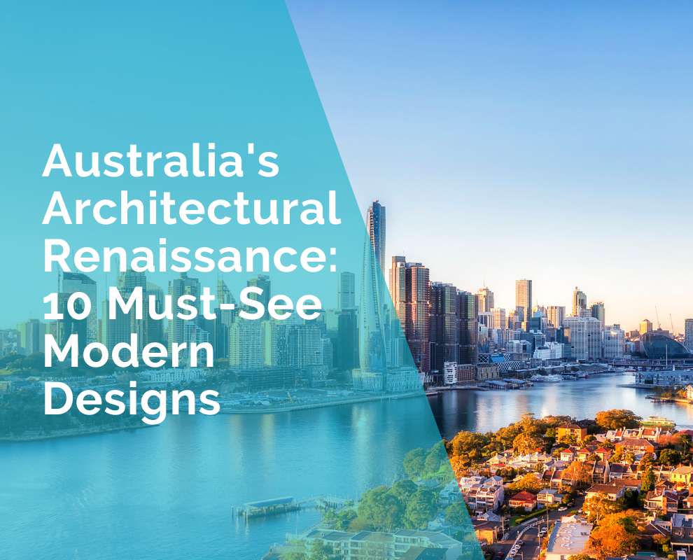 Australia's architectural renaissance - must see modern designs